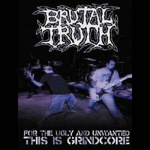 For the Ugly and Unwanted: This Is Grindcore